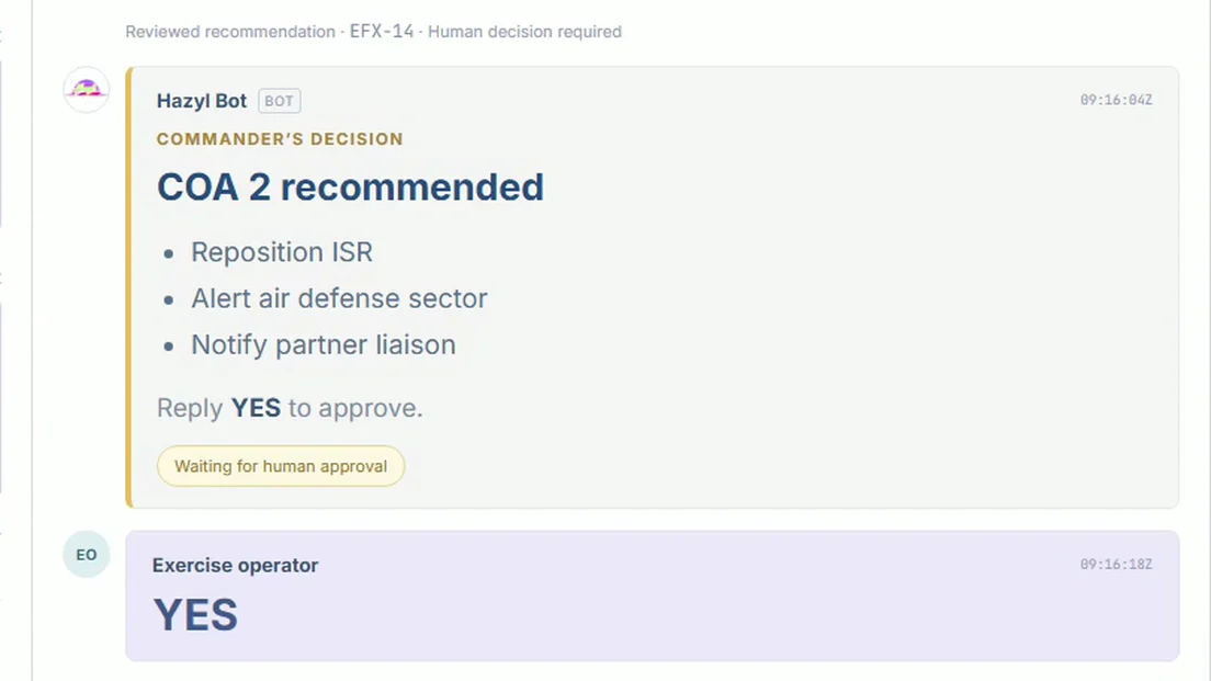 The commander's decision arrives in the chat thread with the recommended course of action, and the operator replies YES.